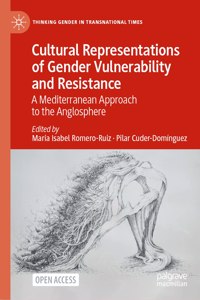 Cultural Representations of Gender Vulnerability and Resistance