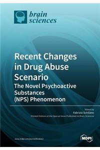 Recent Changes in Drug Abuse Scenario The Novel Psychoactive Substances (NPS) Phenomenon