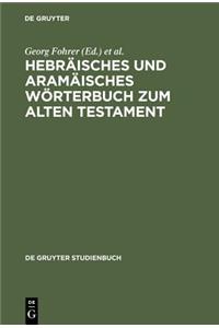 Hebräisches Und Aramäisches Wörterbuch Zum Alten Testament