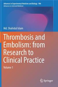 Thrombosis and Embolism: from Research to Clinical Practice