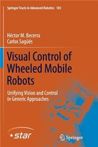 Visual Control of Wheeled Mobile Robots