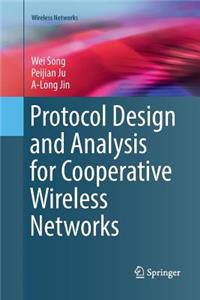 Protocol Design and Analysis for Cooperative Wireless Networks