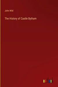 History of Castle Bytham