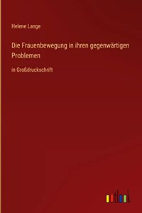 Die Frauenbewegung in ihren gegenwärtigen Problemen
