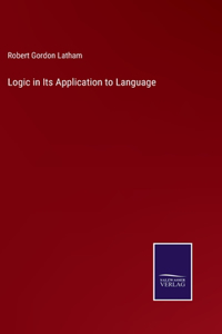 Logic in Its Application to Language