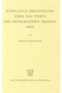 Schellings Abhandlung Über Das Wesen Der Menschlichen Freiheit (1809)