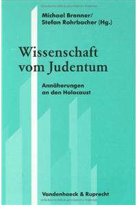 Wissenschaft Vom Judentum: Annaherungen Nach Dem Holocaust