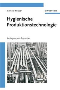 Hygienische Produktionstechnologie