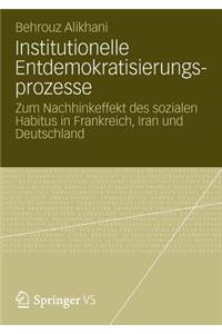 Institutionelle Entdemokratisierungsprozesse