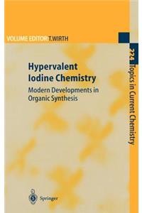 Hypervalent Iodine Chemistry