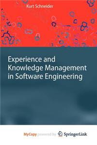 Experience and Knowledge Management in Software Engineering