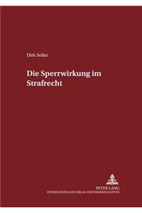 Die Sperrwirkung im Strafrecht
