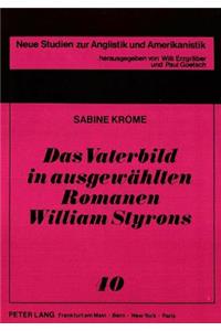 Das Vaterbild in ausgewaehlten Romanen William Styrons