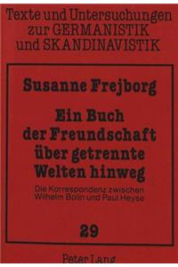 Ein Buch Der Freundschaft Ueber Getrennte Welten Hinweg