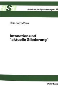 Intonation und «aktuelle Gliederung»