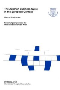 The Austrian Business Cycle in the European Context