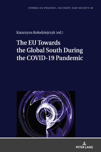 EU Towards the Global South During the COVID-19 Pandemic