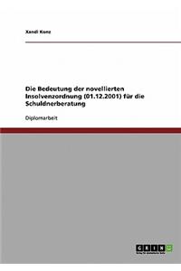 Die Bedeutung Der Novellierten Insolvenzordnung (01.12.2001) Fur Die Schuldnerberatung