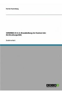 Interreg III a in Brandenburg Im Kontext Der Eu-Strukturpolitik