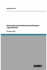 Untersuchung zur Moralentwicklung bei Jugendlichen