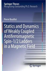 Statics and Dynamics of Weakly Coupled Antiferromagnetic Spin-1/2 Ladders in a Magnetic Field