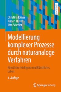 Modellierung Komplexer Prozesse Durch Naturanaloge Verfahren