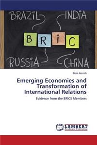 Emerging Economies and Transformation of International Relations