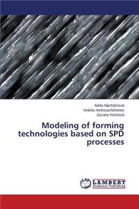 Modeling of forming technologies based on SPD processes