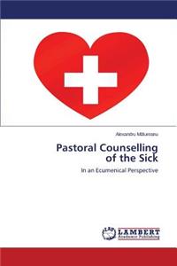 Pastoral Counselling of the Sick