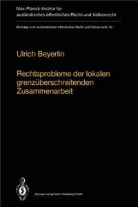 Rechtsprobleme Der Lokalen Grenzüberschreitenden Zusammenarbeit