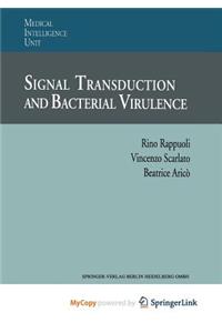 Signal Transduction and Bacterial Virulence