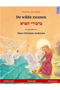 De wilde zwanen - Varvoi hapere. Tweetalig kinderboek naar een sprookje van Hans Christian Andersen (Nederlands - Hebreeuws)