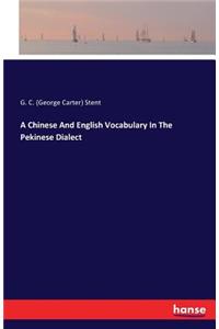 Chinese And English Vocabulary In The Pekinese Dialect