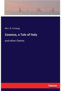 Cozenza, a Tale of Italy