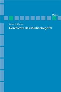 Archiv für Begriffsgeschichte / Geschichte des Medienbegriffs