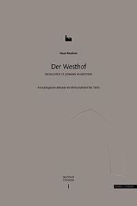 Der Westhof Im Kloster St. Johann in Mustair