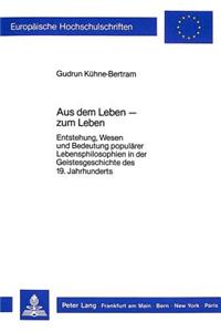 Aus Dem Leben - Zum Leben