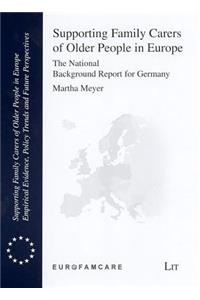 Supporting Family Carers of Older People in Europe