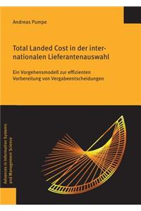 Total Landed Cost in Der Internationalen Lieferantenauswahl