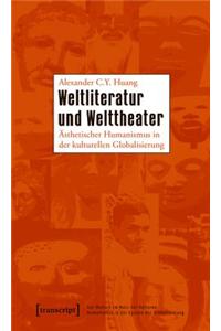 Weltliteratur Und Welttheater