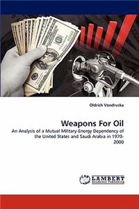 Weapons For Oil