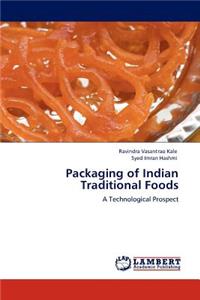 Packaging of Indian Traditional Foods