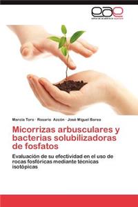 Micorrizas Arbusculares y Bacterias Solubilizadoras de Fosfatos