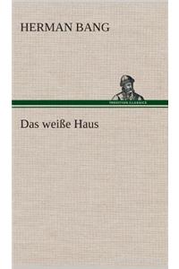 Das weiße Haus