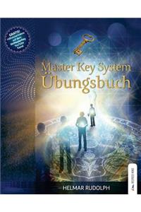 Das Master Key System Übungsbuch