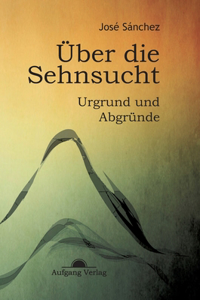 Über die Sehnsucht