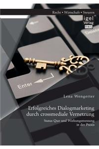 Erfolgreiches Dialogmarketing durch crossmediale Vernetzung