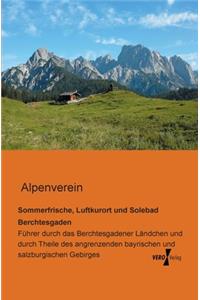 Sommerfrische, Luftkurort und Solebad Berchtesgaden