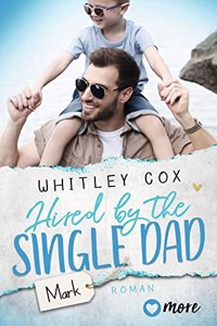 Hired by the Single Dad - Mark