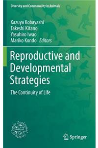 Reproductive and Developmental Strategies